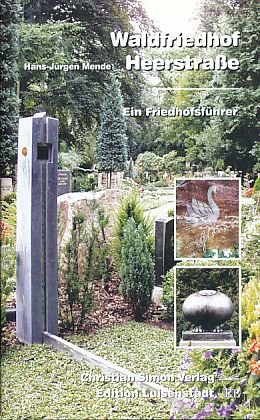 Waldfriedhof Heerstraße: Ein Friedhofsführer [Broschiert] Hans-Jürgen Mende (Autor), Detlef Christel (Fotograf) - Hans-Jürgen Mende (Autor), Detlef Christel (Fotograf)