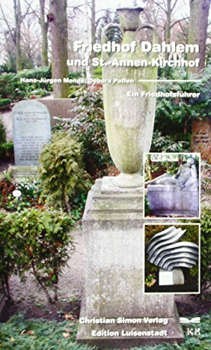 9783936242119: Friedhof Dahlem und St. Annen-Kirchhof: Ein Friedhofsfhrer
