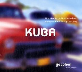 Beispielbild fr Kuba. CD: Eine akustische Reise zwischen Havanna und Santiago de Cuba zum Verkauf von medimops