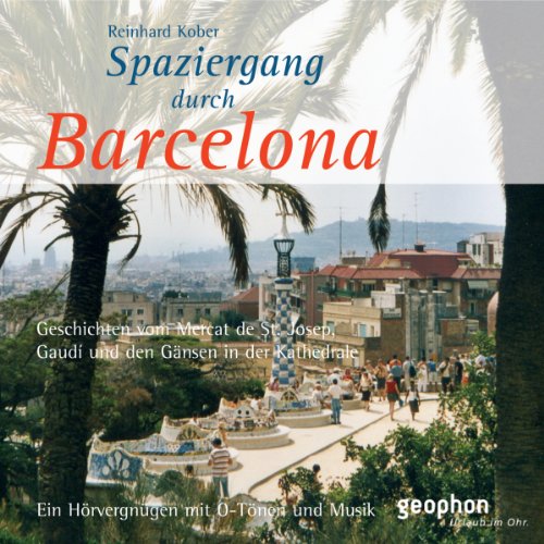 Beispielbild fr Spaziergang durch Barcelona. CD: Ein Hrvergngen mit O-Tnen und Musik zum Verkauf von medimops