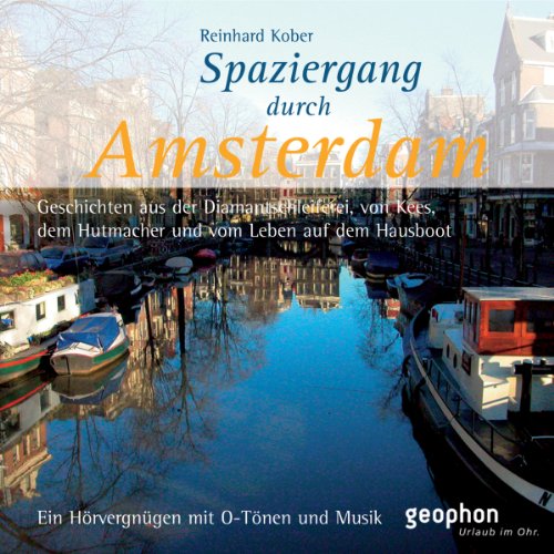 Beispielbild fr Spaziergang durch Amsterdam. CD: Ein Hrvergngen mit O-Tnen und Musik zum Verkauf von medimops