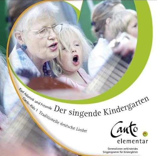 Beispielbild fr Der singende Kindergarten: Canto Kids - 39 traditionelle deutsche Lieder zum Verkauf von medimops