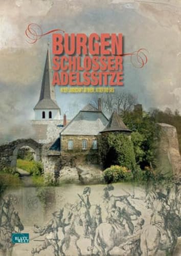 9783936256475: Burgen, Schlsser, Adelssitze: In der Landschaft an Rhein, Agger und Sieg