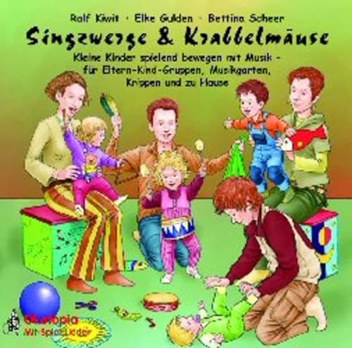 9783936286373: Singzwerge & Krabbelmuse. CD: Kleine Kinder spielend bewegen mit Musik - fr Eltern-Kind-Gruppen, Musikgarten, Krippen und zu Hause