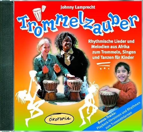 Beispielbild fr Trommelzauber Doppel-CD: Rhythmische Lieder und Melodien aus Afrika zum Trommeln, Singen und Tanzen fr Kinder zum Verkauf von medimops
