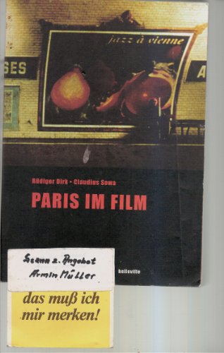 Beispielbild fr Paris im Film: Filmografie einer Stadt. Die 600 wichtigsten Paris-Spielfilme und ihre Schaupltze. M zum Verkauf von medimops