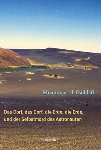 9783936298116: Das Dorf, das Dorf, die Erde, die Erde und der Selbstmord des Astronauten