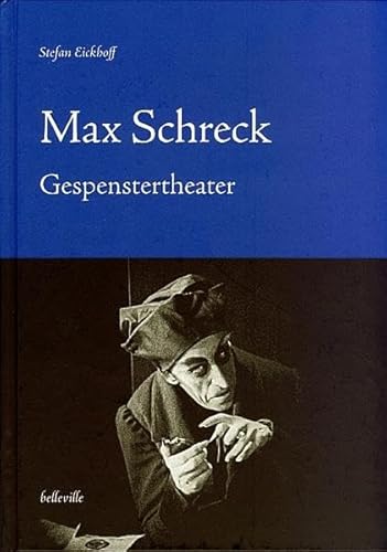 9783936298543: Max Schreck: Gespenstertheater