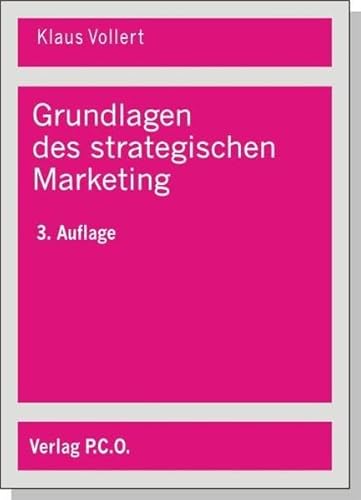 9783936299397: Grundlagen des strategischen Marketing: Komparative Konkurrenzvorteile aufbauen und erhalten (Livre en allemand)