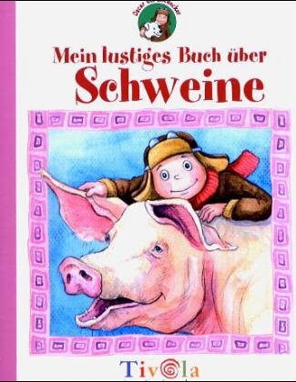 9783936313437: Oscar der Entdecker. Mein lustiges Buch ber Schweine.