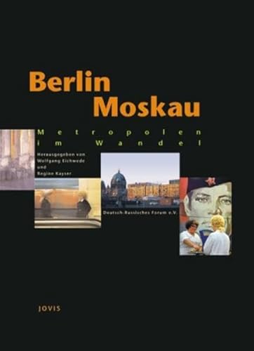 Beispielbild fr Berlin - Moskau. Metropolen im Wandel zum Verkauf von medimops