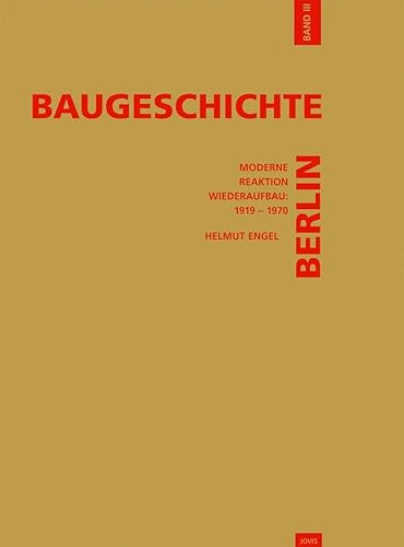 9783936314175: Baugeschichte Berlin / Baugeschichte Berlin: Moderne, Reaktion, Wiederaufbau: 1919-1970