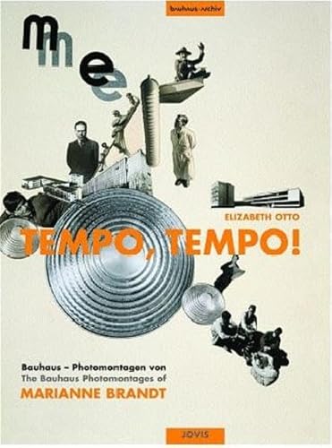 Tempo, Tempo! The Bauhaus Photomontages of Marianne Brandt (9783936314557) by Elizabeth Otto