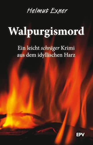 Walpurgismord : ein etwas schräger Krimi aus dem idyllischen Harz. - Exner, Helmut