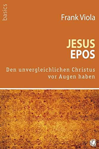 Beispielbild fr Jesus-Epos: Den unvergleichlichen Christus vor Augen haben zum Verkauf von medimops