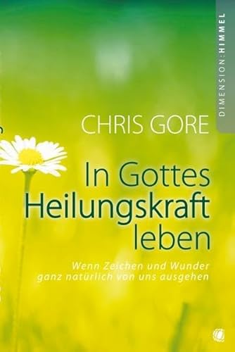 Stock image for In Gottes Heilungskraft leben -Language: german for sale by GreatBookPrices