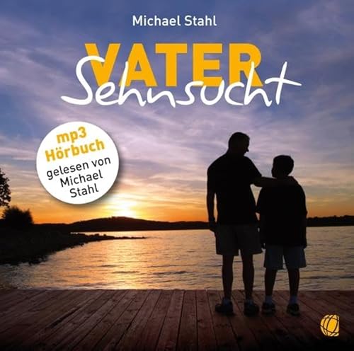 9783936322767: Vater-Sehnsucht - Hrbuch: 1 MP3-CD