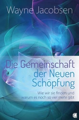Stock image for Die Gemeinschaft der Neuen Schpfung -Language: german for sale by GreatBookPrices