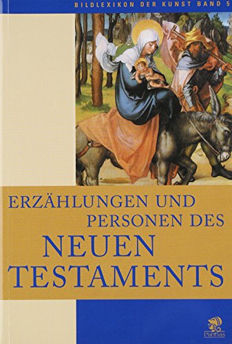 Erzählungen und Personen des Neuen Testaments. Band 5 aus der Reihe 