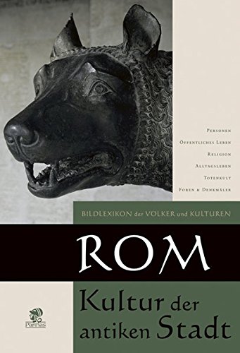 Beispielbild fr Bildlexikon der Vlker und Kulturen / Rom: Kultur der antiken Stadt: BD 2 zum Verkauf von medimops
