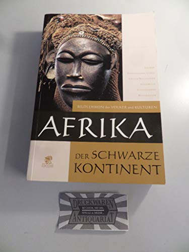 Bildlexikon der Völker und Kulturen: Afrika: Der schwarze Kontinent: BD 6 - Bargna, Ivan und Caroline Gutberlet