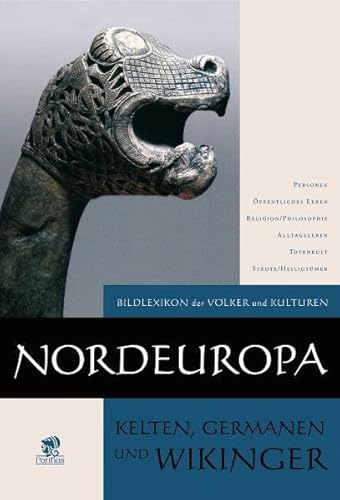 Beispielbild fr Bildlexikon der Vlker und Kulturen / Nordeuropa: Kelten, Germanen und Wikinger: BD 8 zum Verkauf von medimops