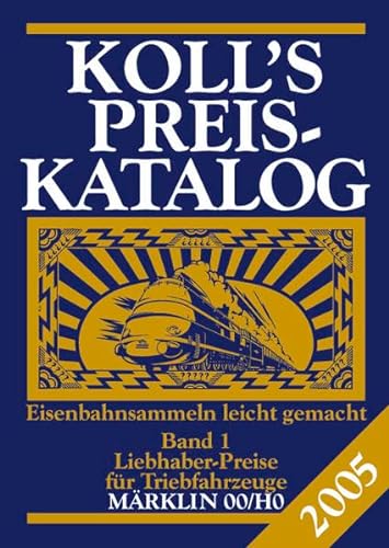 9783936339116: Koll's Preiskatalog 2005 - Mrklin 00/H0 / Band 1