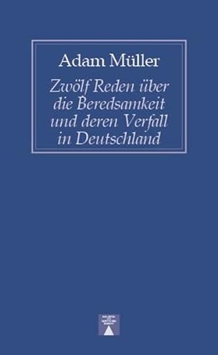 9783936345032: Zwlf Reden ber die Beredsamkeit und deren Verfall in Deutschland (Bibliothek des skeptischen Denkens)