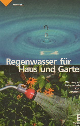 Beispielbild fr Regenwasser fr Haus und Garten zum Verkauf von Versandantiquariat Felix Mcke