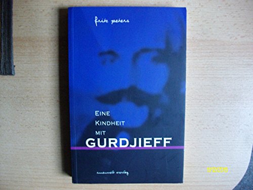 Beispielbild fr Eine Kindheit mit Gurdjieff zum Verkauf von medimops