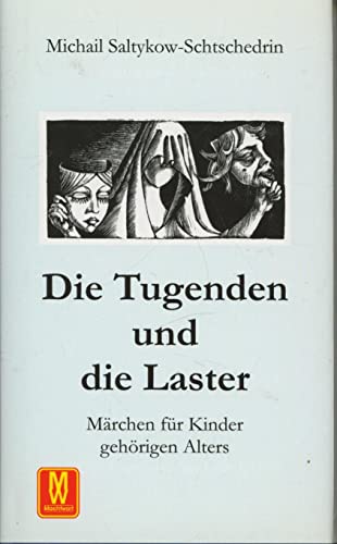 9783936370652: Die Tugenden und die Laster: Mrchen fr Kinder gehrigen Alters