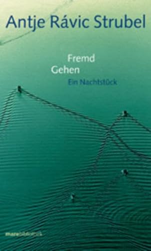 Stock image for Fremd Gehen. Ein Nachtstck. for sale by medimops