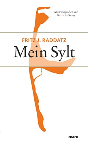 Mein Sylt (9783936384260) by Raddatz, Fritz J.