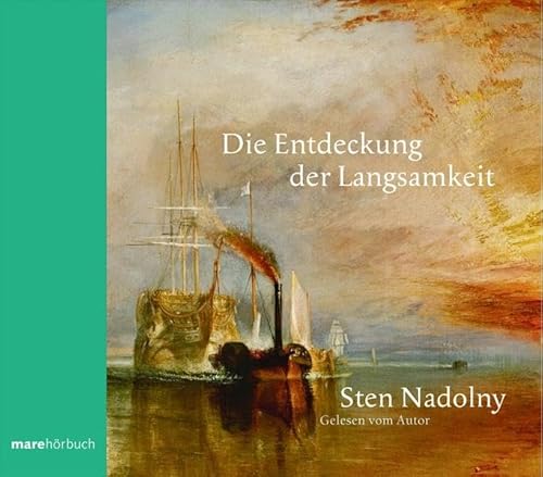 Die Entdeckung der Langsamkeit. Autorenlesung. 10 CDs - Nadolny, Sten