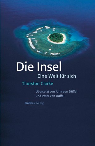 9783936384789: Die Insel. Eine Welt fr sich