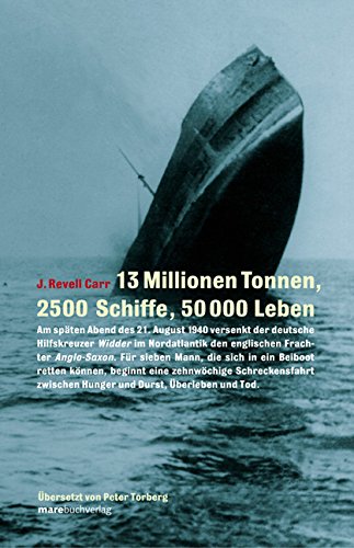 Stock image for 13 Millionen Tonnen, 2500 Schiffe, 50000 Leben for sale by medimops