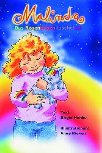 9783936389593: Malinda: Das Regenbogenkuscheltier