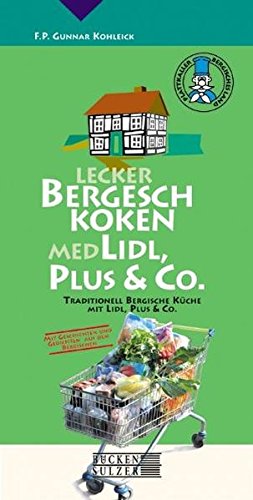 9783936405187: Lecker Bergesch Koken med Lidl, Plus & Co