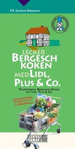 9783936405187: Lecker Bergesch Koken med Lidl, Plus & Co