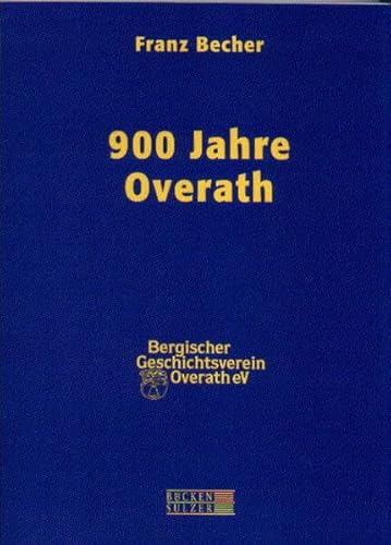 9783936405286: 900 Jahre Overath: Reprint der Ausgabe von 1964