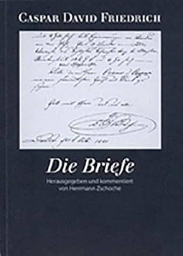 9783936406122: Caspar David Friedrich. Die Briefe