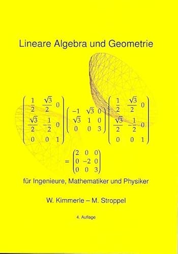 Imagen de archivo de Lineare Algebra und Geometrie: fr Ingenieure, Mathematiker und Physiker a la venta por medimops