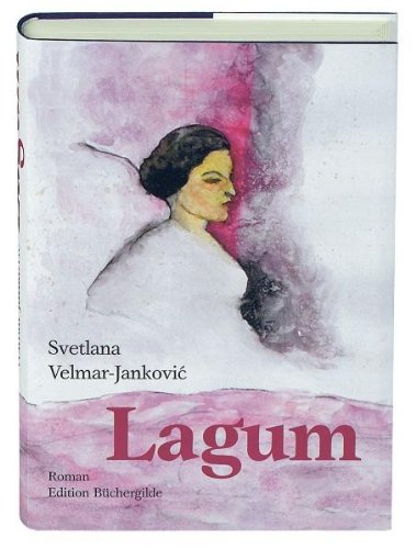 Lagum - Svetlana, Velmar-Jankovic, Jankovic Svetlana Velmar- Wittmann Mirjana u. a.