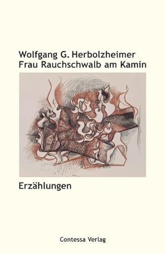 Frau Rauchschwalb am Kamin: Satirische Erzählungen. [Contessa-Paperback 009.], - Herbolzheimer, Wolfgang G.