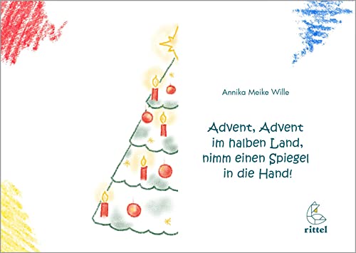 Beispielbild fr Advent, Advent im halben Land, nimm einen Spiegel in die Hand!: Eine mathematische Weihnachtsgeschichte mit viel Symmetrie zum Verkauf von medimops