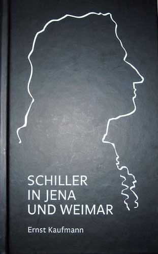 9783936455694: Schiller in Jena und Weimar (Anekdoten und Geschichten)