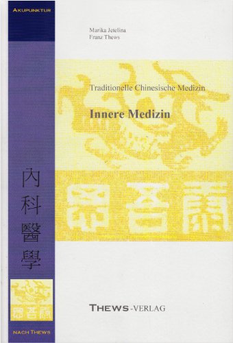 9783936456097: Innere Medizin in der TCM: TCM Innere Medizin