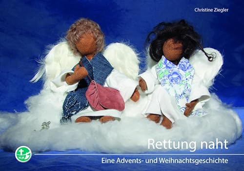 Stock image for Rettung naht: Eine Advents- und Weihnachtsgeschichte for sale by medimops