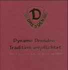 Beispielbild fr Dynamo Dresden 1953 - 2003 50 Jahre 50 Interviews, Geschichten und Interviews um den Kultverein des Ostens zum Verkauf von Antiquariat VinoLibros