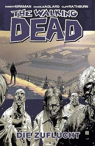 9783936480337: The Walking Dead 3: Die Zuflucht